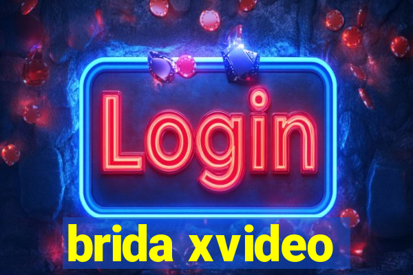 brida xvideo